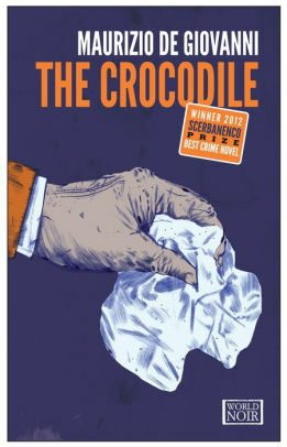 The Crocodile by Maurizio de Giovanni