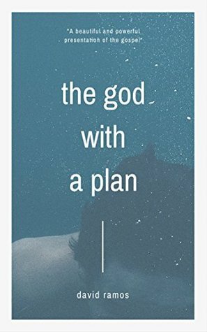 The God with a Plan by David Ramos