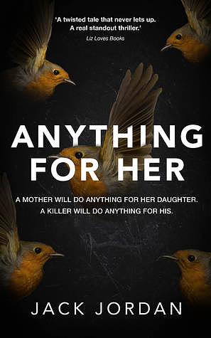 ANYTHING FOR HER by Jack Jordan