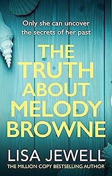 The Truth About Melody Browne by Lisa Jewell