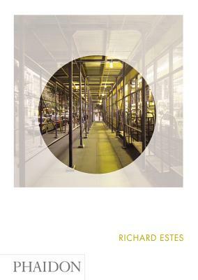 Richard Estes: Phaidon Focus by Linda Chase