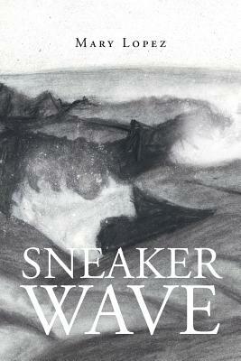 Sneaker Wave by Mary Lopez