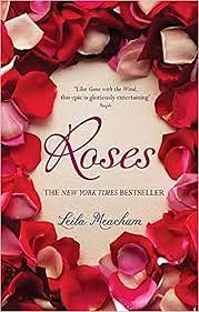 Roses by Leila Meacham