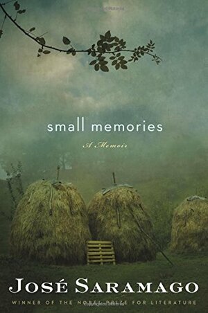 Small Memories by José Saramago