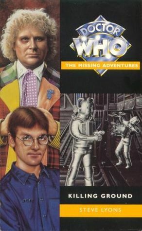Doctor Who: Killing Ground by Steve Lyons