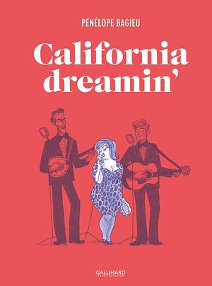 California Dreamin' by Pénélope Bagieu