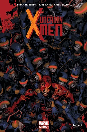 Uncanny X-Men, Tome 5: Le mutant Oméga by Brian Michael Bendis