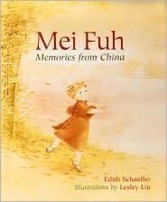 Mei Fuh: Memories from China by Edith Schaeffer