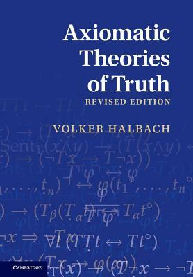 Axiomatic Theories of Truth by Volker Halbach