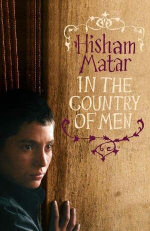 In the Country of Men by Hisham Matar