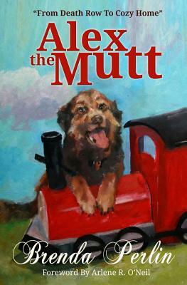 Alex the Mutt by Brenda Perlin