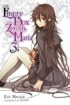 The Empty Box and Zeroth Maria, Vol. 3 by Eiji Mikage