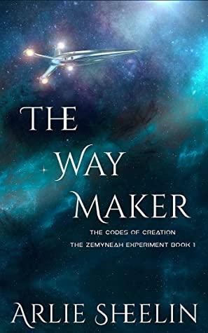 The Way Maker by Arlie Sheelin