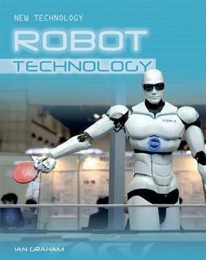 Robot Technology by Ian Graham, Graham