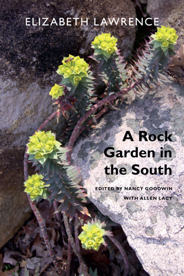A Rock Garden in the South by Elizabeth Lawrence