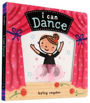 I Can Dance: (baby Books about Dancing and Ballet, Board Book Ballerina) by 
