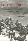 Exile And Identity: Polish Women in the Soviet Union During World War II by Katherine R. Jolluck