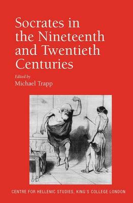 Socrates in the Nineteenth and Twentieth Centuries by 