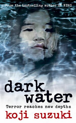 Dark Water by Kōji Suzuki