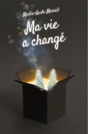 Ma vie a changé by Marie-Aude Murail