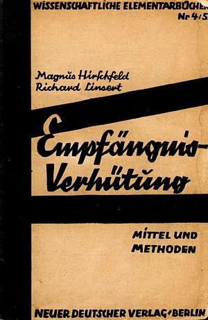 Empfängnisverhütung by Richard Linsert, Magnus Hirschfeld