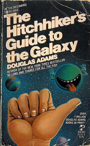 The Hitchhiker's Guide to the Galaxy by Douglas Adams