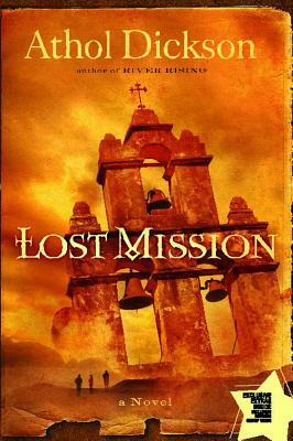 Lost Mission by Athol Dickson