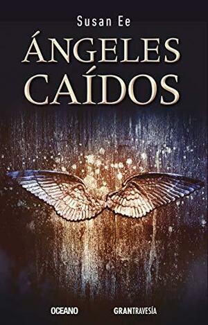 Ángeles caídos by Susan Ee