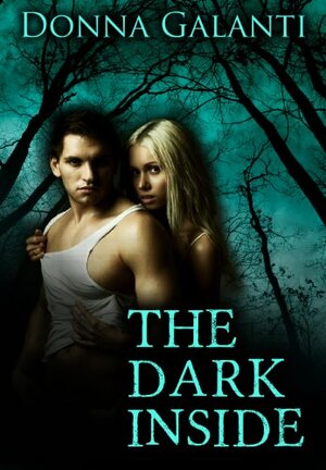 The Dark Inside by Donna Galanti