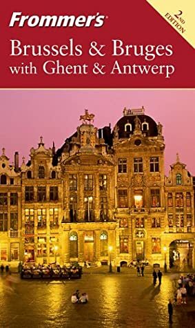 Frommer's Brussels & Bruges with Ghent & Antwerp by George McDonald