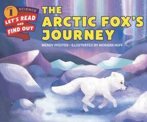 The Arctic Fox's Journey by Wendy Pfeffer