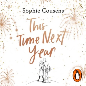 This Time Next Year by Sophie Cousens