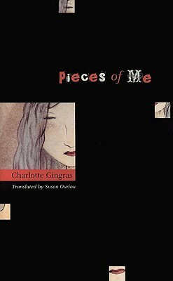 Pieces of Me by Susan Ouriou, Charlotte Gingras