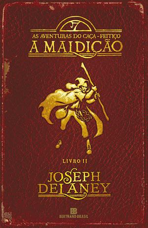 A Maldição by Joseph Delaney