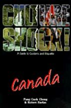 Culture shock! Canada by Robert Barlas, Guek-Cheng Pang