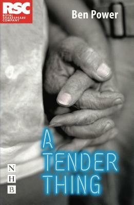 A Tender Thing by Ben Power