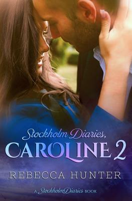 Stockholm Diaries, Caroline 2 by Rebecca Hunter