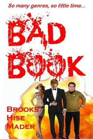 Bad Book by K.S. Brooks, J.D. Mader, Stephen Hise