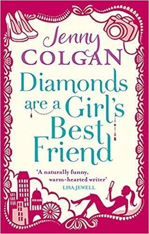 Diamonds are a Girl's Best Friend by Jenny Colgan