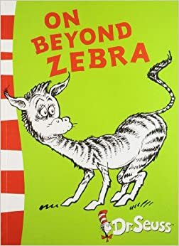 On Beyond Zebra: Yellow Back Book by Dr. Seuss