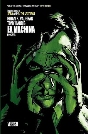 Ex Machina Book Five by Tony Harris, Brian K. Vaughan