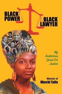 Black Power, Black Lawyer: My Audacious Quest for Justice by Nkechi Taifa