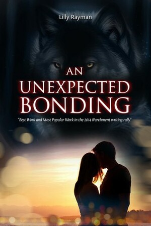 An Unexpected Bonding by Lilly Rayman