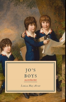 Jo's Boys Illustrated by Louisa May Alcott