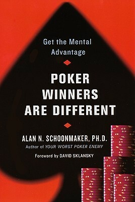 Poker Winners Are Different by Alan N. Schoonmaker