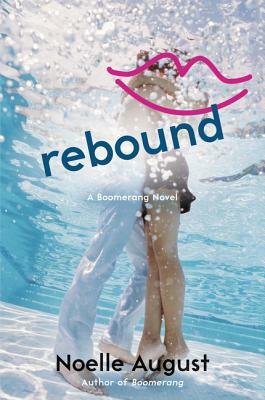 Rebound: A Boomerang Novel by Noelle August