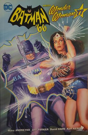 Batman '66 Meets Wonder Woman '77 by J. Parker