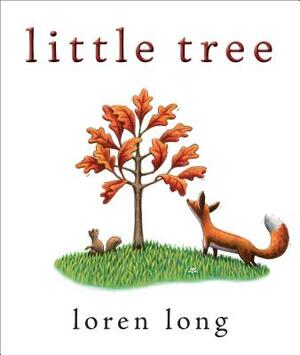 Little Tree by Loren Long