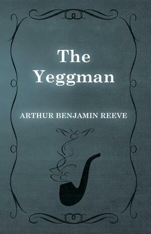 The Yeggman by []
