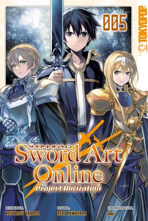 Sword Art Online - Project Alicization 05 by Reki Kawahara, Koutarou Yamada